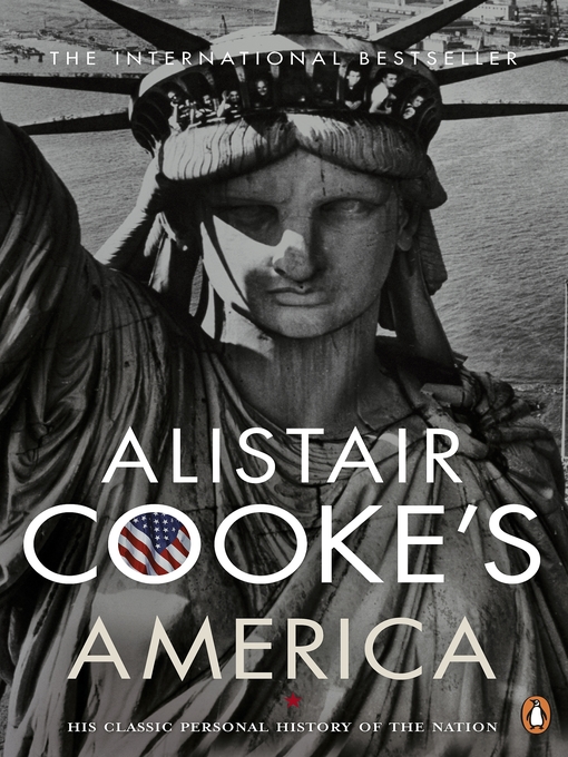 Title details for Alistair Cooke's America by Alistair Cooke - Available